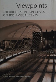 Viewpoints Theoretical Perspectives On Irish Visual Texts Bracken