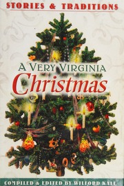 A Very Virginia Christmas Stories And Traditions Kale Wilford