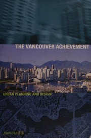 The Vancouver Achievement Urban Planning And Design New Ed Edition Punter