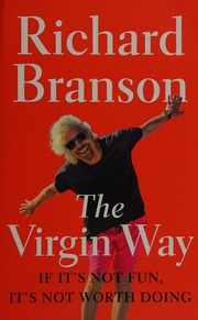 The Virgin Way If Its Not Fun Its Not Worth Doing Paperback Edition Branson