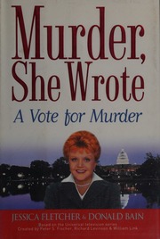 A Vote For Murder A Murder She Wrote Mystery A Novel Bain