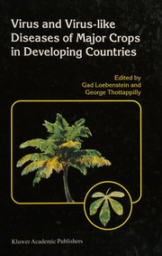 Viruslike Diseases Of Major Crops In Developing Countries Loebenstein