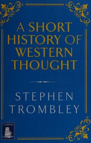 A Very Short History Of Western Thought Trombley Stephen