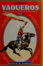 Vaqueros Americas First Cowmen 1st Ed Sandler Martin W