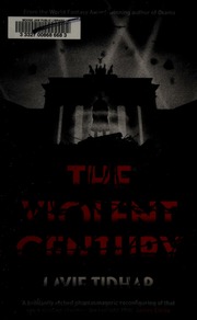 The Violent Century Tidhar Lavie Author