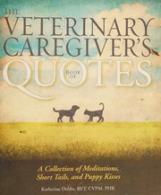 The Veterinary Caregivers Book Of Quotes A Collection Of Meditations Short Tails And Puppy Kisses Dobbs