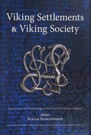 Viking Settlements And Viking Society Papers From The Proceedings Of The Sixteenth Viking Congress Reykjavík And Reykholt 1623 August 2009 Viking Congress 16th 2009 Reykjavík And Reykholt