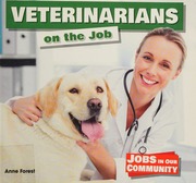 Veterinarians On The Job Forest Anne Author