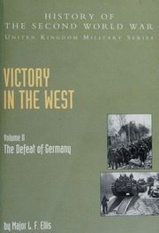Victory In The West Ellis L F Lionel Frederic 18851970 Allen