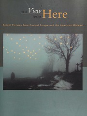 The View From Here Recent Pictures From Central Europe And The American Midwest Evans