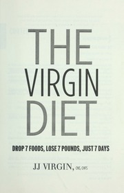 The Virgin Diet Drop 7 Foods To Lose 7 Pounds In 7 Days Virgin