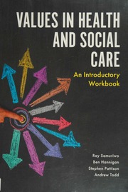 Values In Health And Social Care An Introductory Workbook Samuriwo