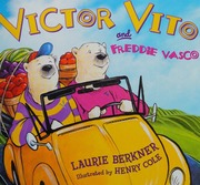 Victor Vito And Freddie Vasco Two Polar Bears On A Mission To Save The Klondike Cafe 1st Ed Berkner