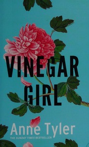 Vinegar Girl The Taming Of The Shrew Retold Tyler Anne