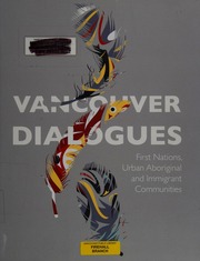 Vancouver Dialogues First Nations Urban Aboriginal And Immigrant Communities 1st Ed Suleman