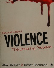 Violence The Enduring Problem Alvarez Alex Bachman Ronet