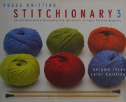Vogue Knitting Stitchionary 3 Color Knitting The Ultimate Stitch Dictionary From The Editors Of Vogue Knitting Magazine