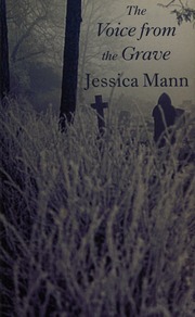 The Voice From The Grave Lrg Edition Mann Jessica