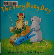 The Very Busy Day Hendry Diana 1941 Chapman Jane 1970