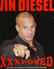 Vin Diesel Xxxposed Robin Michael Owens Todd Rone
