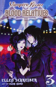 Vampire Kisses Volume Iii Blood Relatives Schreiber Ellen Kwon