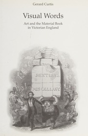 Visual Words Art And The Material Book In Victorian England Curtis