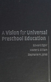 A Vision For Universal Preschool Education 1st Ed Zigler Edward