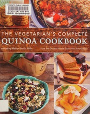 The Vegetarians Complete Quinoa Cookbook Smith Mairlyn Ontario Home Economics Association