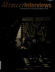 The Vermeer Interviews Conversations With Seven Works Of Art Raczka