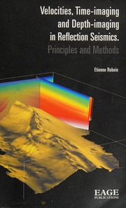 Velocities Timeimaging And Depthimaging In Reflection Seismics Principles And Methods New Ed Robein