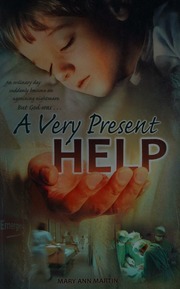 A Very Present Help Martin Mary Ann 1946 Author