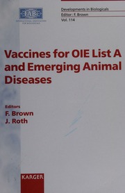 Vaccines For Oie List A And Emerging Animal Diseases Scheman Conference Center Ames Iowa Usa September 1618 2002 Brown