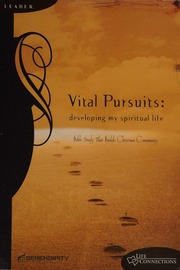 Vital Pursuits Developing My Spiritual Life Bible Study That Builds Christian Community Leader Ed Unknown