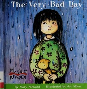 The Very Bad Day None Packard Mary None Allen Joy Illustrator