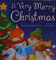 A Very Merry Christmas Powelltuck Maudie Author Guile Gill Illustrator