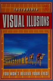 Visual Illusions New Ed Seckel Al Seckel Al Incredible Visual Illusions