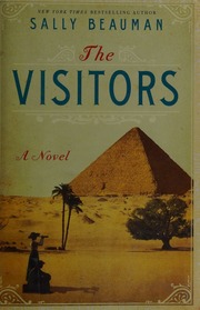 The Visitors A Novel First Us Edition Beauman Sally