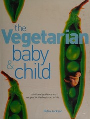 The Vegetarian Baby Child Jackson Petra
