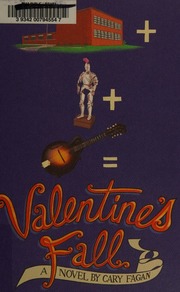 Valentines Fall A Novel 1st Ed Fagan Cary