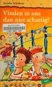 Vinden Ze Ons Dan Niet Schattig Bolleboos Start A Scholtens