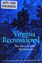 Virginia Reconsidered New Histories Of The Old Dominion Hardwick