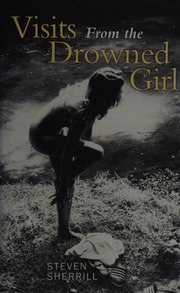 Visits From The Drowned Girl Sherrill Steven 1961