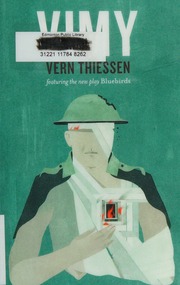 Vimy Featuring The New Play Bluebirds Thiessen Vern Author