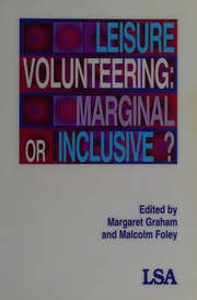 Volunteering In Leisure Marginal Or Inclusive Graham Margaret