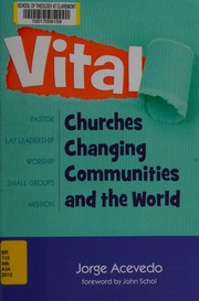 Vital Churches Changing Communities And The World Acevedo Jorge