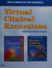Virtual Clinical Excursions General Hospital Implementation Manual For Potter And Perry Fundamentals Of Nursing 7th Edition Cooper