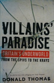 Villains Paradise Britains Underworld From The Spivs To The Krays Thomas
