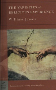The Varieties Of Religious Experience A Study In Human Nature James