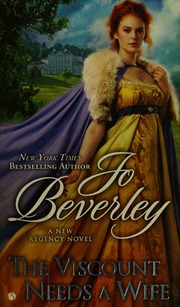 The Viscount Needs A Wife Beverley Jo Author