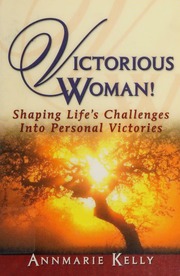 Victorious Woman Mastering The Circumstances Of Your Life Kelly